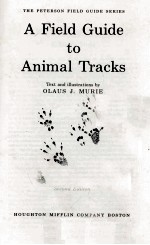 A FIELD GUIDE TO ANIMAL TRACKS SECOND EDITION