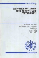 EVALUATION OF CERTAIN FOOD ADDITIVES AND CONTAMINANTS