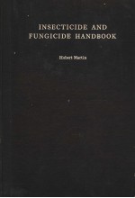 INSECTICIDE AND FUNGICIDE HANDBOOK FOR CROP PROTECTION