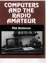 COMPUTERS AND THE RADIO AMATEUR