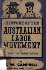 History of The Australian Labour Movement A Marxist Interpretation