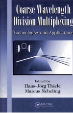 Coarse Wavelength Division Multiplexing Technologies and Applications