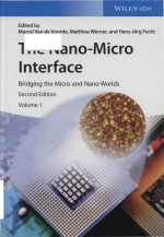 The nano-micro interface bridging the micro and nano worlds Second Edition Volume 1