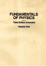 Fundamentals of Physics  Third edition Extended Volume One