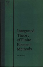 INTEGRATED THEORY OF FINITE ELEMENT METHODS