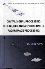 DIGITAL SIGNAL PROCESSING TECHNIQUES AND APPLICATIONS IN RADAR IMAGE PROCESSING