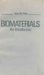 BIOMATERIALS AN INTRODUCTION