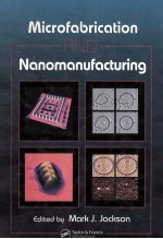 Microfabrication AND Nanomanufacturing