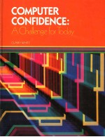 COMPUTER CONFIDENCE:A CHALLENGE FOR TODAY