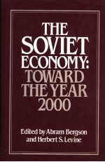 THE SOVIET ECONOMY:TOWARD THE YEAR 2000