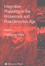 INTEGRATIVE PHYSIOLOGY IN THE PROTEOMICS AND POST GENOMICS AGE