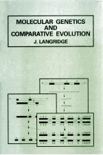 MOLECULAR GENETICS AND COMPARATIVE EVOLUTION