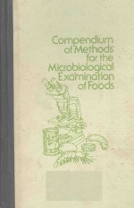 COMPENDIUM OF METHODS FOR THE MICROBIOLOGICAL EXAMINATION OF FOODS