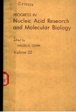 PROGRESS IN NUCLEIC ACID RESEARCH AND MOLECULAR BIOLOGY  VOLUME 22