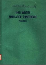 1985 WINTER SIMULATION CONFERENCE PROCEEDINGS