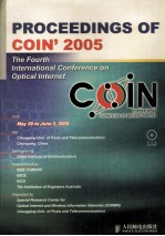 PROCEEDINGS OF COIN'2005 THE FOURTH INTERNATIONAL CONFERENCE ON OPTICAL INTERET May 29-June 2，2005