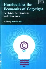 Handbook on the Economics of Copyright A Guide for Students and Teachers