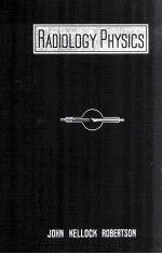 Radiology Physics An Introductory Course For Medical Or Premedical Students and For All Radiologists