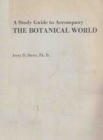 A STUDY GUIDE TO ACCOMPANY THE BOTANICALWORLD