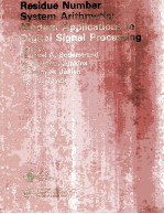 Residue Number System Arithmetic:Modern Applications in Digital Signal Processing