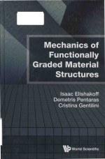 Mechanics of functionally graded material structures