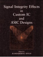 SIGNAL INTEGRITY EFFECTS IN CUSTOM IC AND ASIC DESIGNS