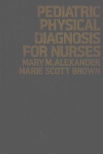 PEDIATRIC PHYSICAL DIAGNOSIS FOR NURSES