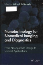 Nanotechnology for biomedical imaging and diagnostics from nanoparticle design to clinical applicati