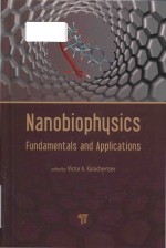 Nanobiophysics fundamentals and applications