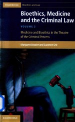 Medicine and Bioethics in the Theatre of the Criminal Process