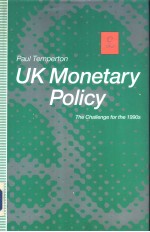 UK MONETARY POLICY THE CHALLENGE FOR THE 1990S