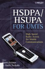 HSDPA/HSUPA for UMTS High Speed Radio Access for Mobile Communications