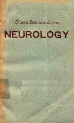 CLININCAL EXAMINATIONS IN NEUROLOGY