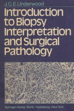 INTRODUCTION TO BIOPSY INTERPRETATION AND SURGICAL PATHOLOGY