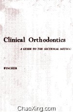 Clinical Orthodontics A Guide To The Sectional Method