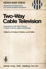 TWO-Way Cable Television Experiences with Pilot Projects in North America