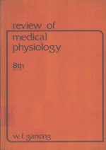 REVIEW OF MEDICAL PHYSIOLOGY 8TH EDITION