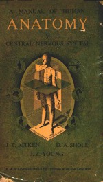 A MANUAL OF HUMAN ANATOMY VOLUME V CENTRAL NERVOUS SYSTEM