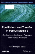 Equilibrium and transfer in porous media 3 applications