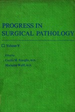 PROGRESS IN SURGICAL PATHOLOGY VOLUME V