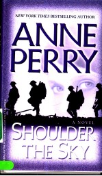 ANNE PERRY SHOULDER THE SKY