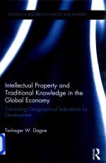 Intellectual Property and Traditional Knowledge in the Global Economy