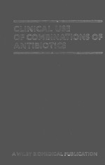 CLINICAL USE OF COMBINATIONS OF ANTIBIOTICS