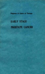 EARLY STAGE PROSTATE CANCER DIAGNOSIS AND CHOICE OF THERAPY