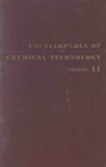 ENCYCLOPEDIA OF CHEMICAL TECHNOLOGY VOLUME 11