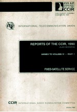 INTERNATIONAL TELECOMMUNICATION UNION REPORTS OF THE CCIR