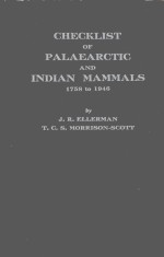 CHECKLIST OF PALAEARCTIC AND INDIAN MAMMALS 1758 TO 1946