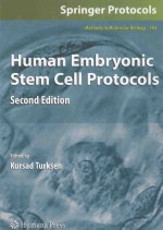 HUMAN EMBRYONIC STEM CELL PROTOCOLS SECOND EDITION