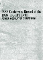 IEEE Conference Record of the 1988 Eighteenth Power Modulator Symoisium