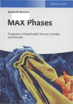 Max phases properties of machinable ternary carbides and nitrides